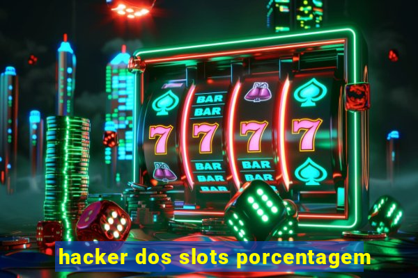 hacker dos slots porcentagem
